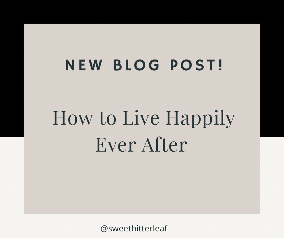 How to Live Happily Ever After – OPINION SERIES